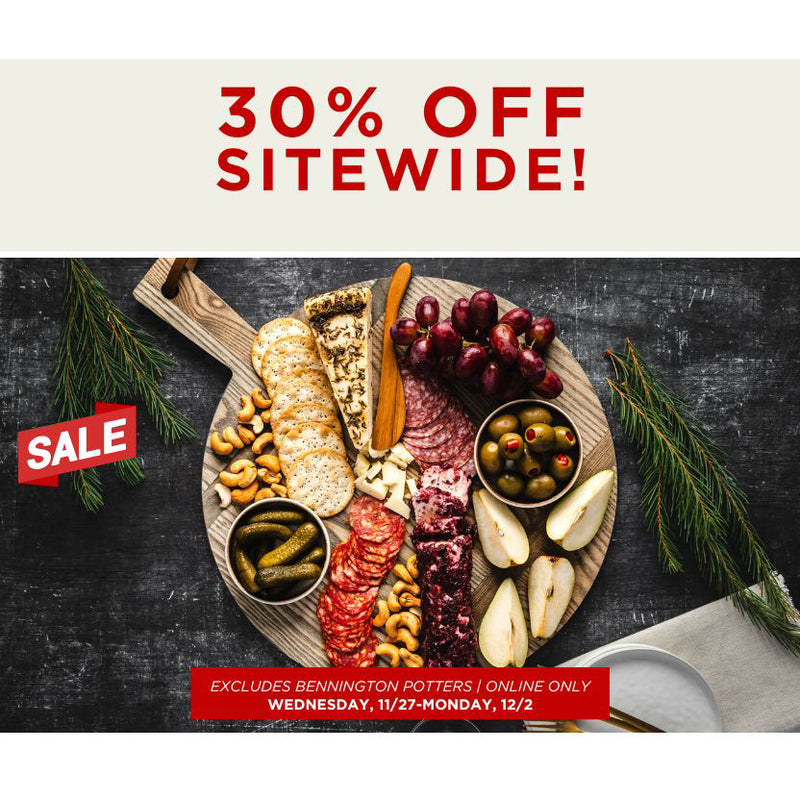 30% off sitewide excluding Bennington Potters.  Valid online only. Wednesday, 11/27- Monday, 12/2.  